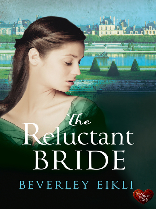 Title details for The Reluctant Bride by Beverley Eikli - Available